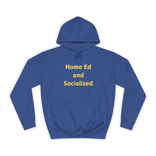 Home Ed and Socialised Hoodie — Funny Homeschool Mom/Dad College Hoodie