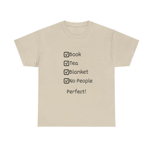 Cozy Checklist Tee — "Book, Tea, Blanket, No People" Reading Shirt