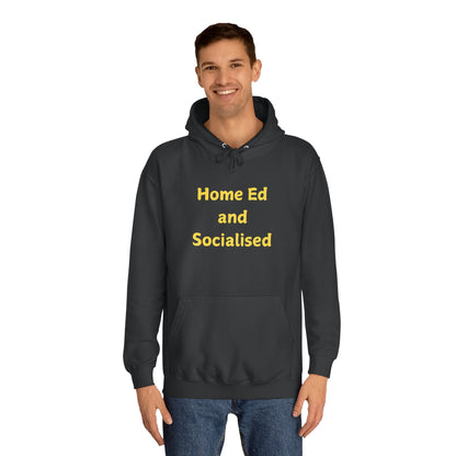 Home Ed and Socialised Hoodie — Funny Homeschool Mom/Dad College Hoodie