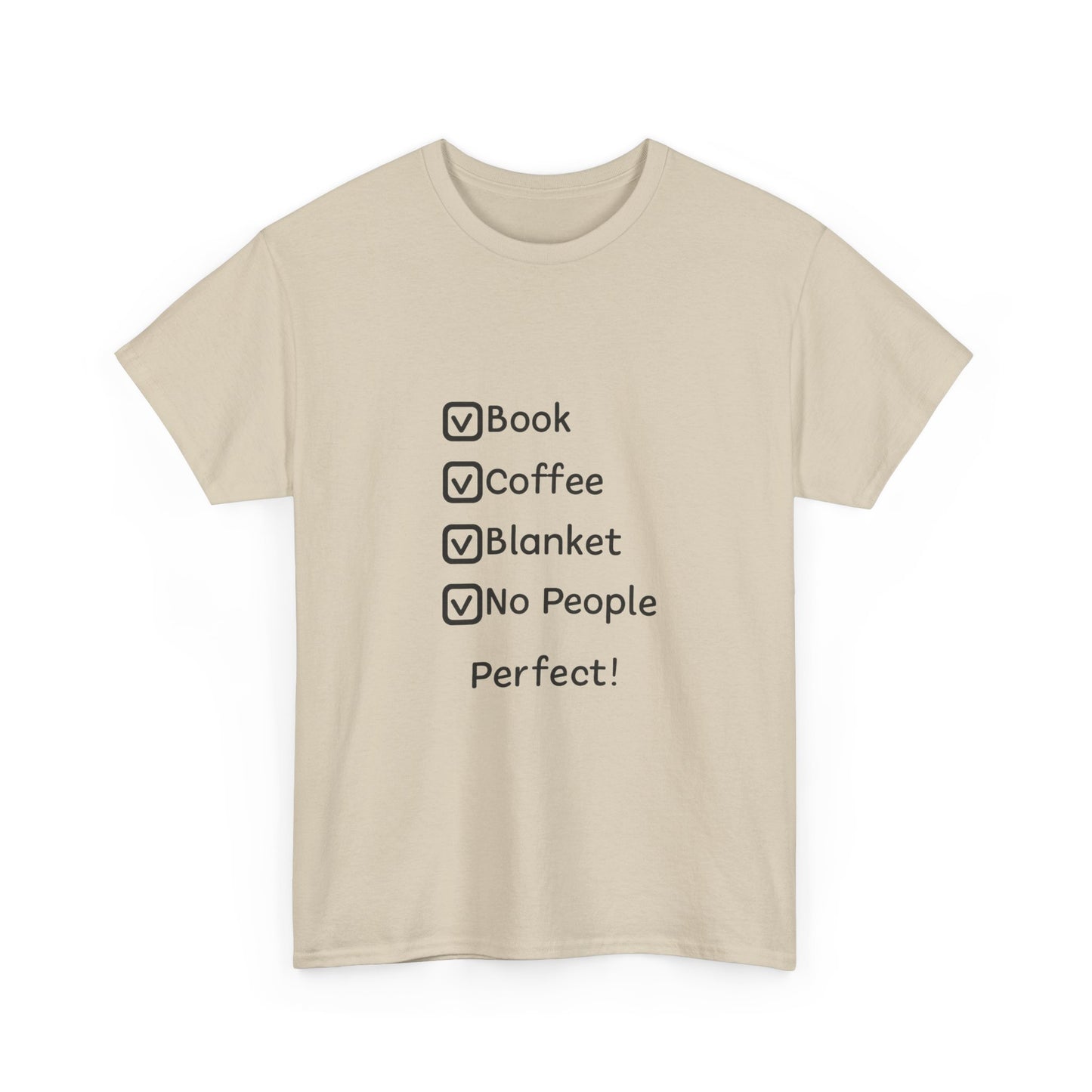 T-Shirt — 'Book, Coffee, Blanket, No People — Perfect!' Cozy Introvert Tee