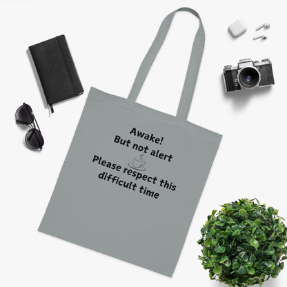 Awake But Not Alert Cotton Tote — Funny Coffee Morning Market Bag