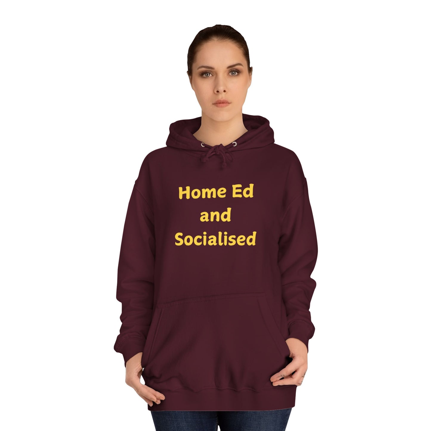 Home Ed and Socialised Hoodie — Funny Homeschool Mom/Dad College Hoodie