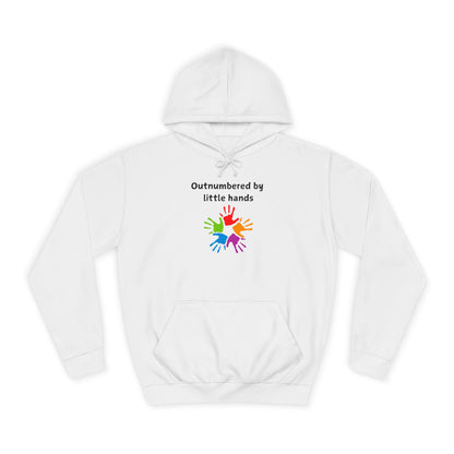 Outnumbered by Little Hands Hoodie — Cute Parent & Teacher Gift
