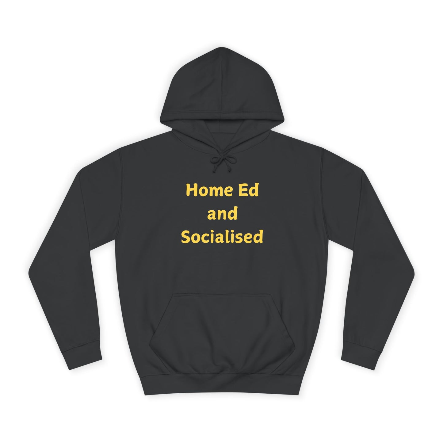 Home Ed and Socialised Hoodie — Funny Homeschool Mom/Dad College Hoodie