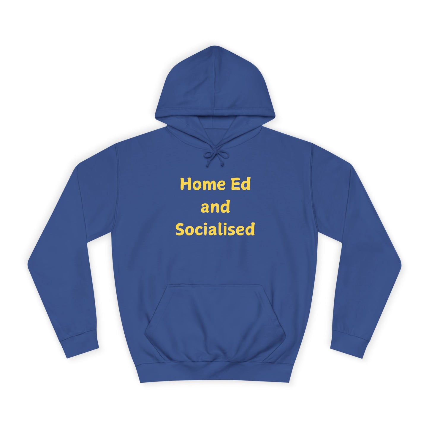 Home Ed and Socialised Hoodie — Funny Homeschool Mom/Dad College Hoodie