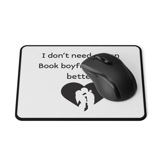 Mouse Pad — "I Don't Need a Man, Book Boyfriends Are Better" Non‑Slip Gaming Desk Mat