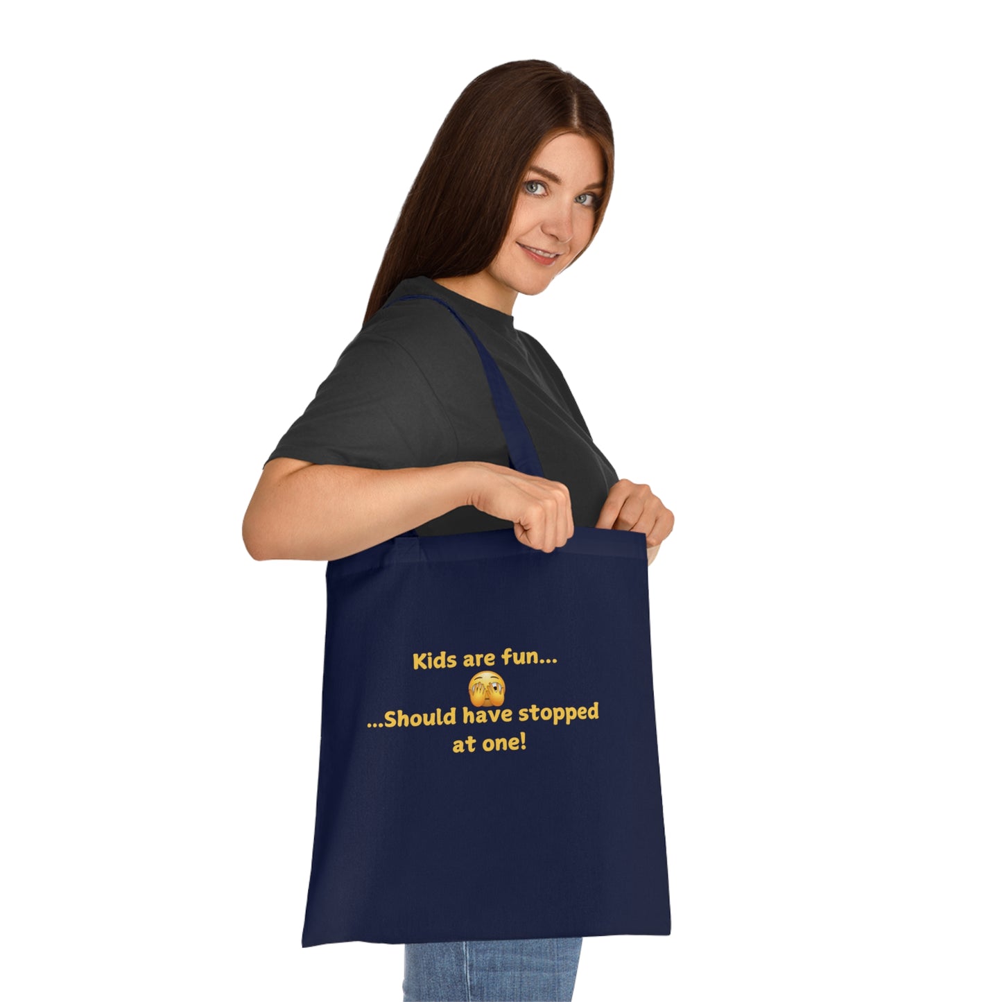 Tote Bag — "Kids are fun... Should have stopped at one!" Funny Parent Humor Cotton Tote