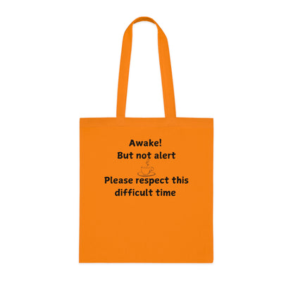 Awake But Not Alert Cotton Tote — Funny Coffee Morning Market Bag