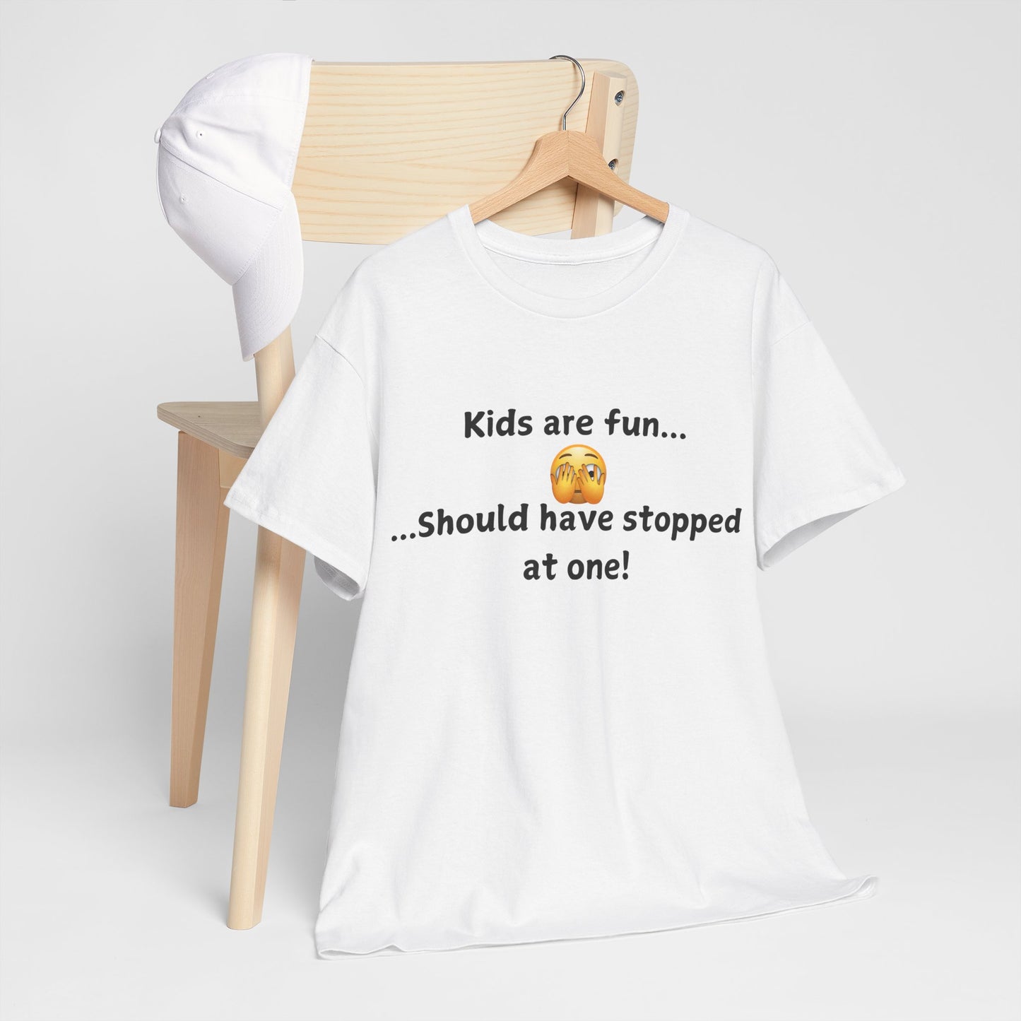 T‑Shirt — “Kids are fun... Should have stopped at one!” Funny Parenting Graphic Tee