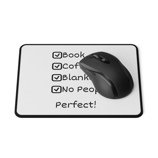Non-Slip Mouse Pad — "Book • Coffee • Blanket • No People = Perfect!"