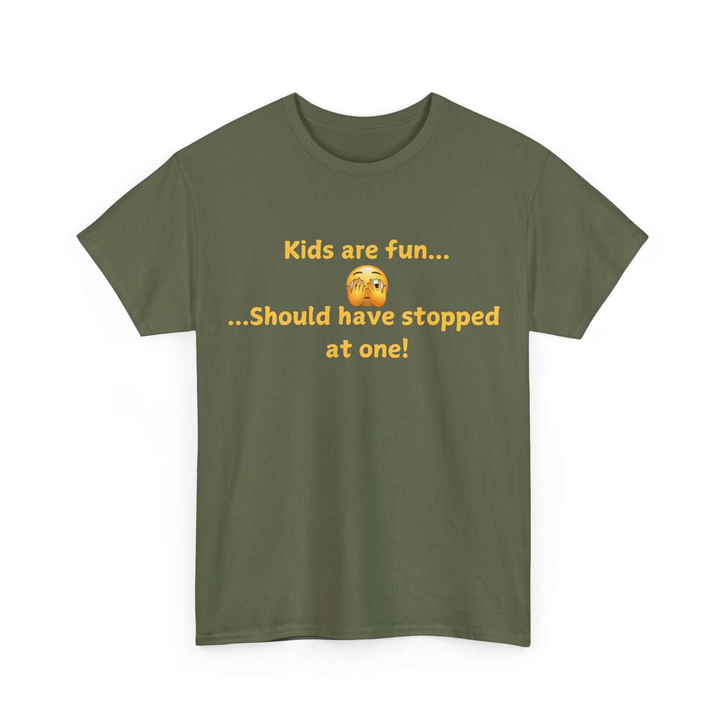 Funny Parenting T‑Shirt — "Kids are fun... Should have stopped at one!"