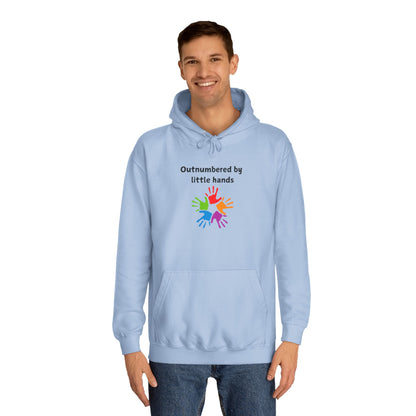 Outnumbered by Little Hands Hoodie — Cute Parent & Teacher Gift