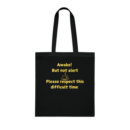 Awake But Not Alert Cotton Tote — Funny Coffee Lover Canvas Bag