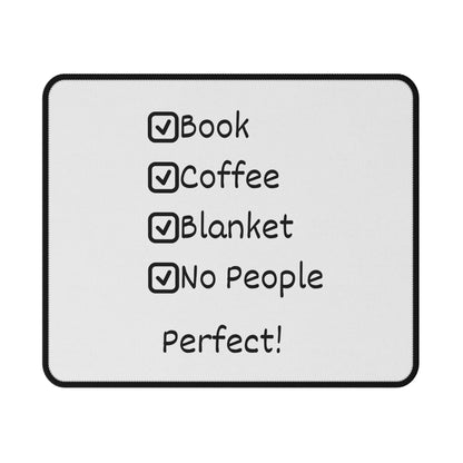 Non-Slip Mouse Pad — "Book • Coffee • Blanket • No People = Perfect!"