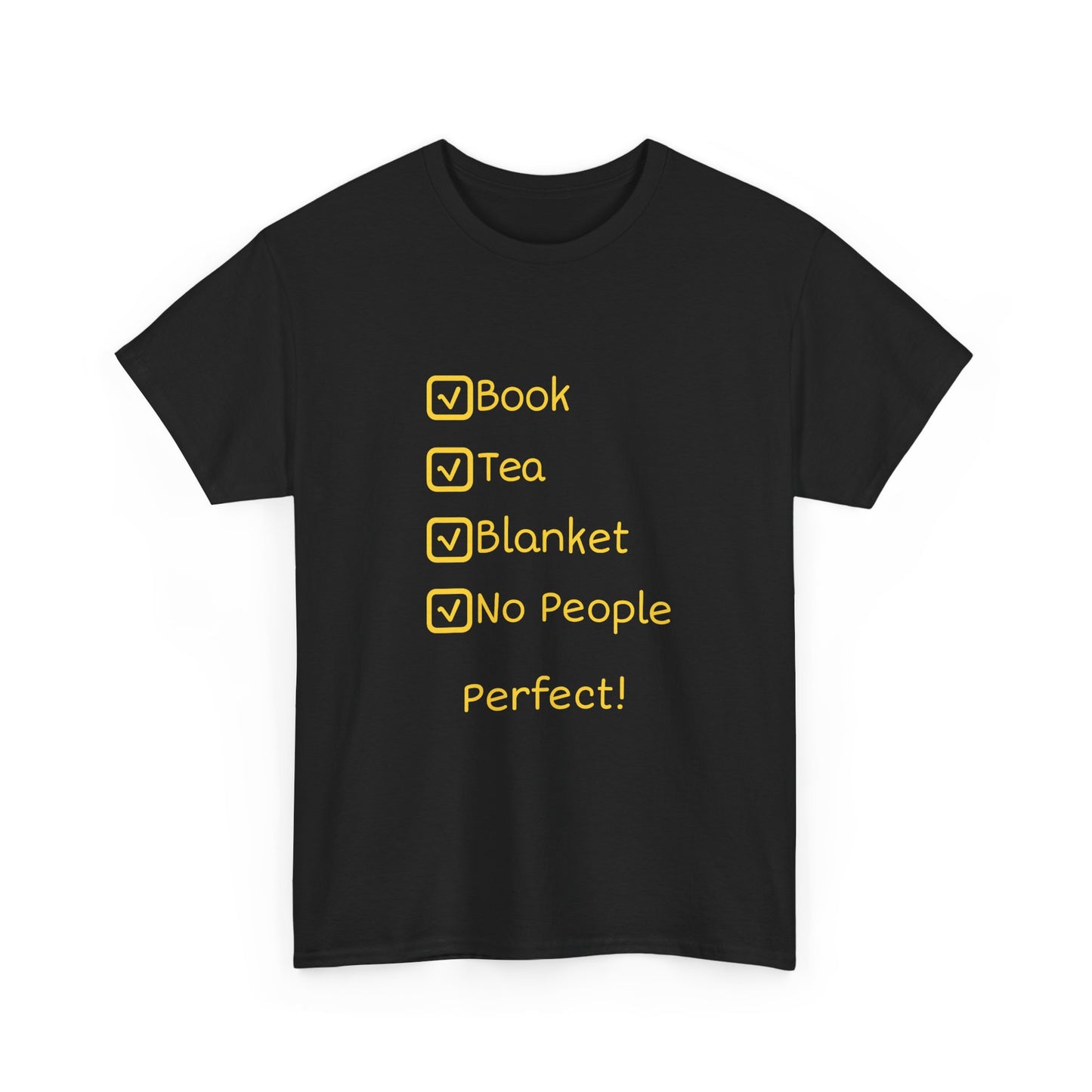 Cozy Reading Checklist Tee — "Book, Tea, Blanket, No People — Perfect!"