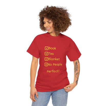 Cozy Reading Checklist Tee — "Book, Tea, Blanket, No People — Perfect!"