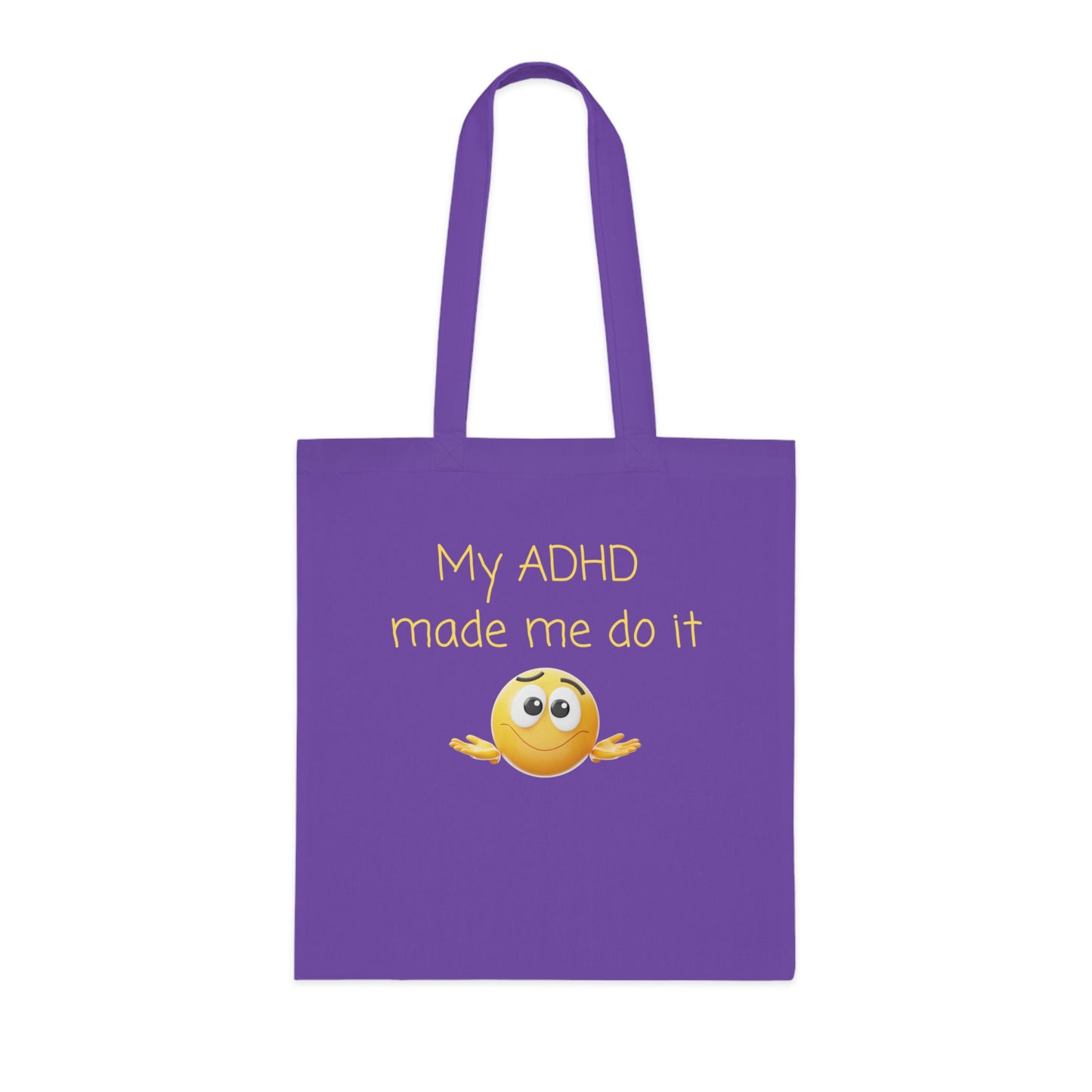 My ADHD Made Me Do It Cotton Tote Bag — Funny ADHD Awareness Emoji Tote