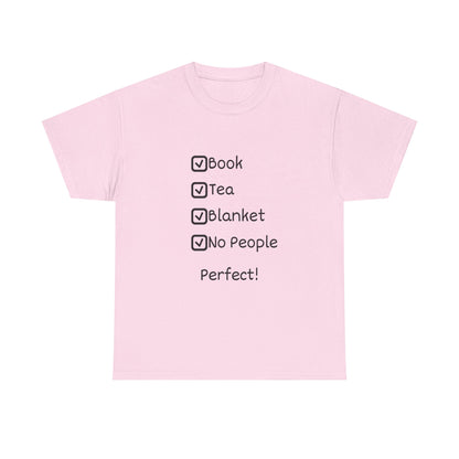 Cozy Checklist Tee — "Book, Tea, Blanket, No People" Reading Shirt