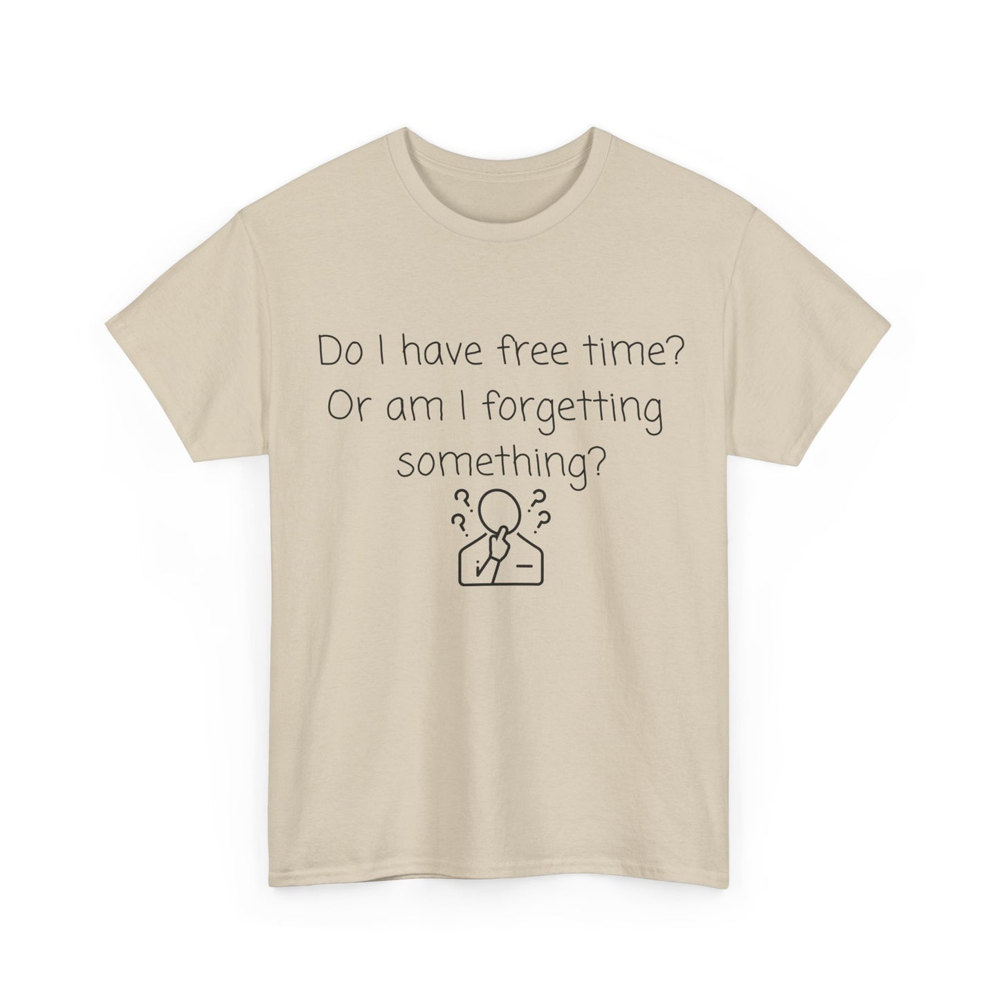 Do I Have Free Time? Funny Minimalist White T-Shirt — Relatable Introvert Tee