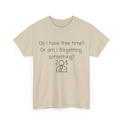 Do I Have Free Time? Funny Minimalist White T-Shirt — Relatable Introvert Tee
