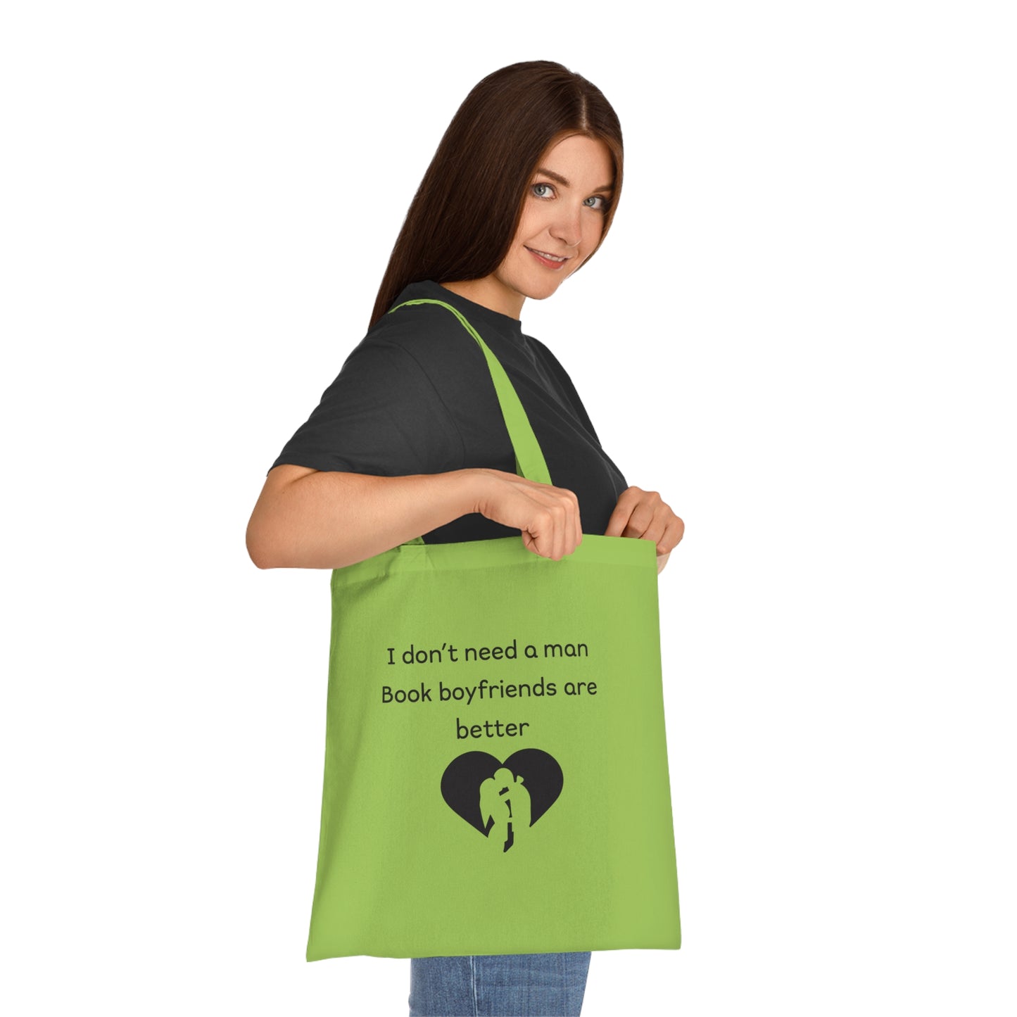 Tote Bag — “I don’t need a man, Book boyfriends are better” Literary Quote Cotton Tote