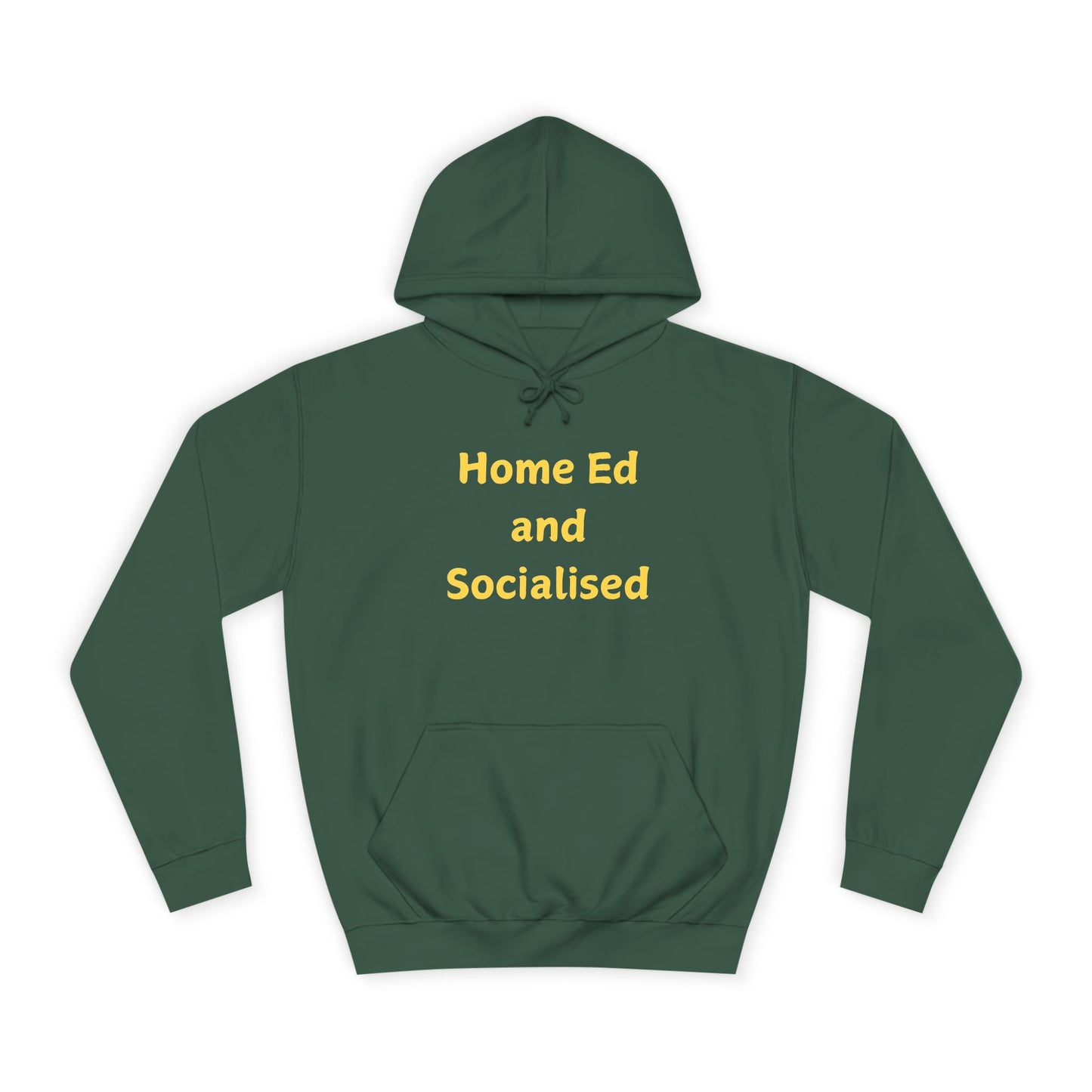 Home Ed and Socialised Hoodie — Funny Homeschool Mom/Dad College Hoodie
