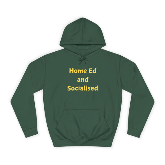 Home Ed and Socialised Hoodie — Funny Homeschool Mom/Dad College Hoodie