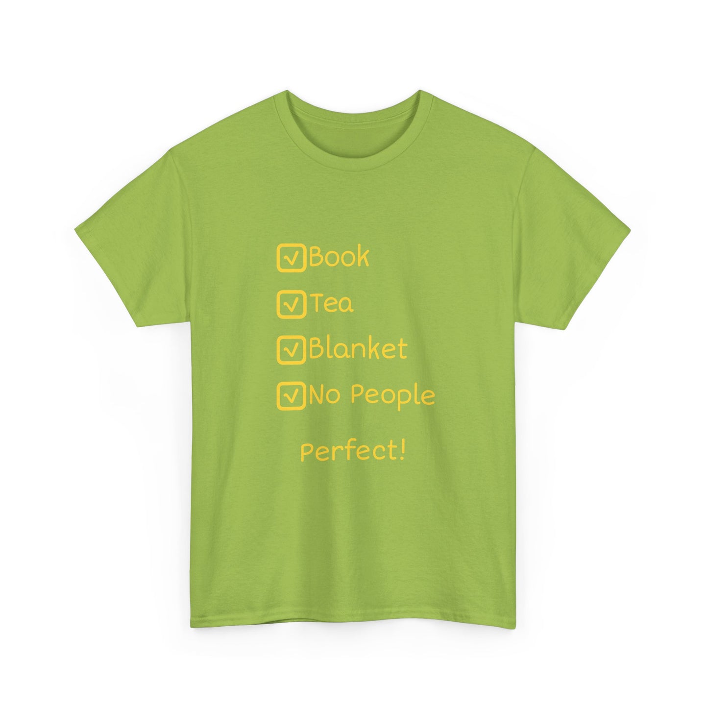 Cozy Reading Checklist Tee — "Book, Tea, Blanket, No People — Perfect!"