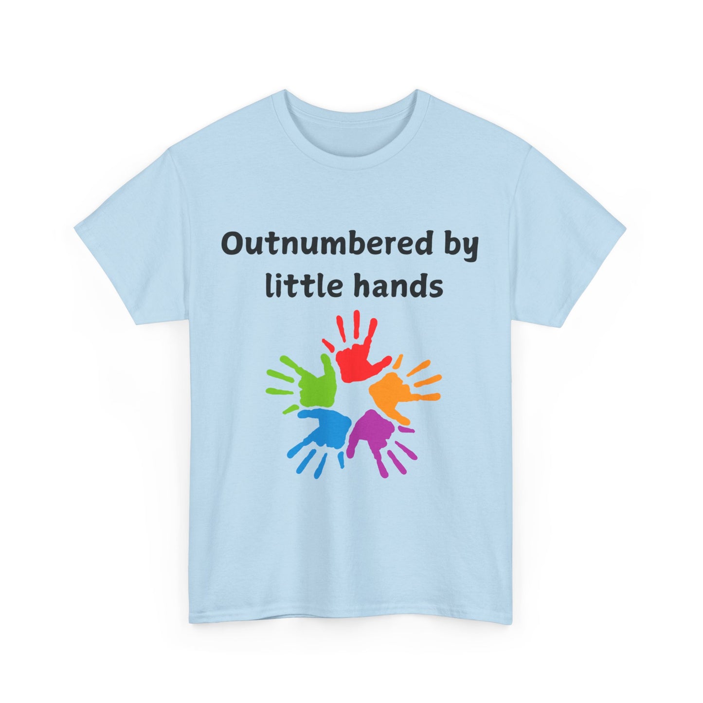 Outnumbered by Little Hands T-Shirt — Funny Parent Tee with Colorful Kids' Handprints