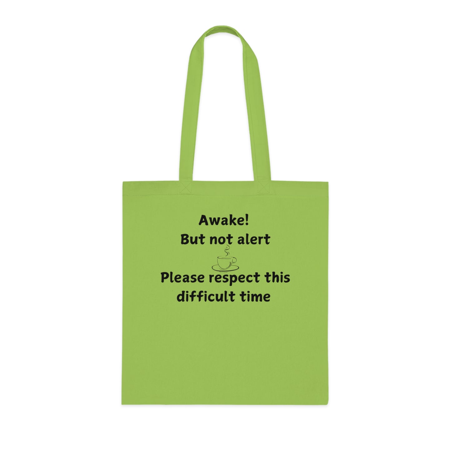 Awake But Not Alert Cotton Tote — Funny Coffee Morning Market Bag