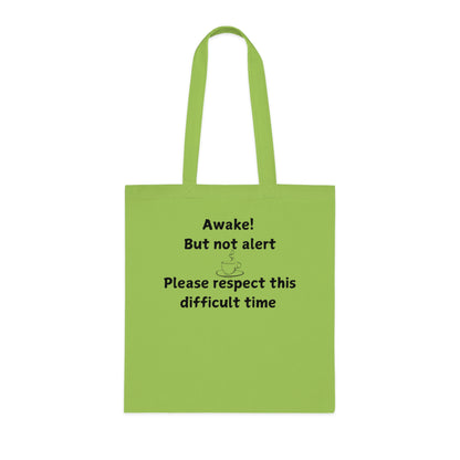 Awake But Not Alert Cotton Tote — Funny Coffee Morning Market Bag