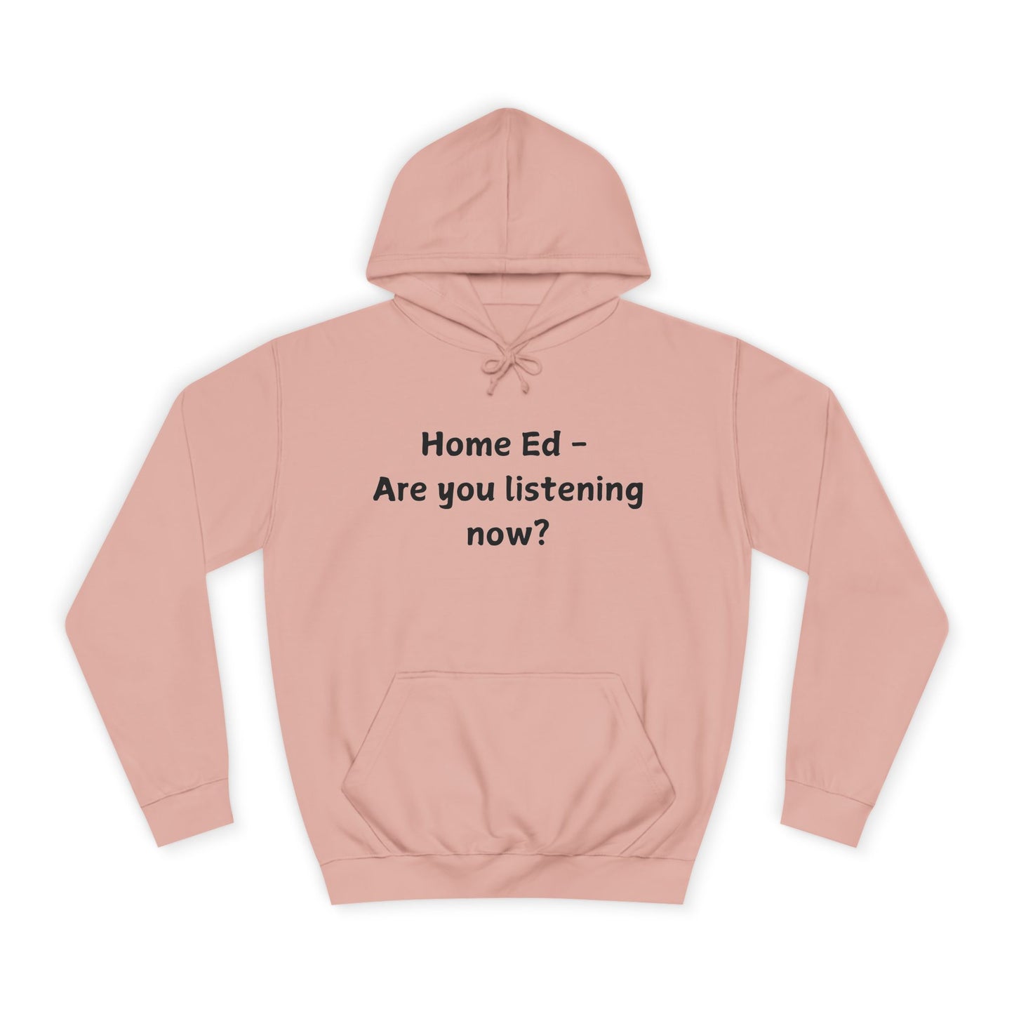 Home Ed - Are You Listening Now? Hoodie