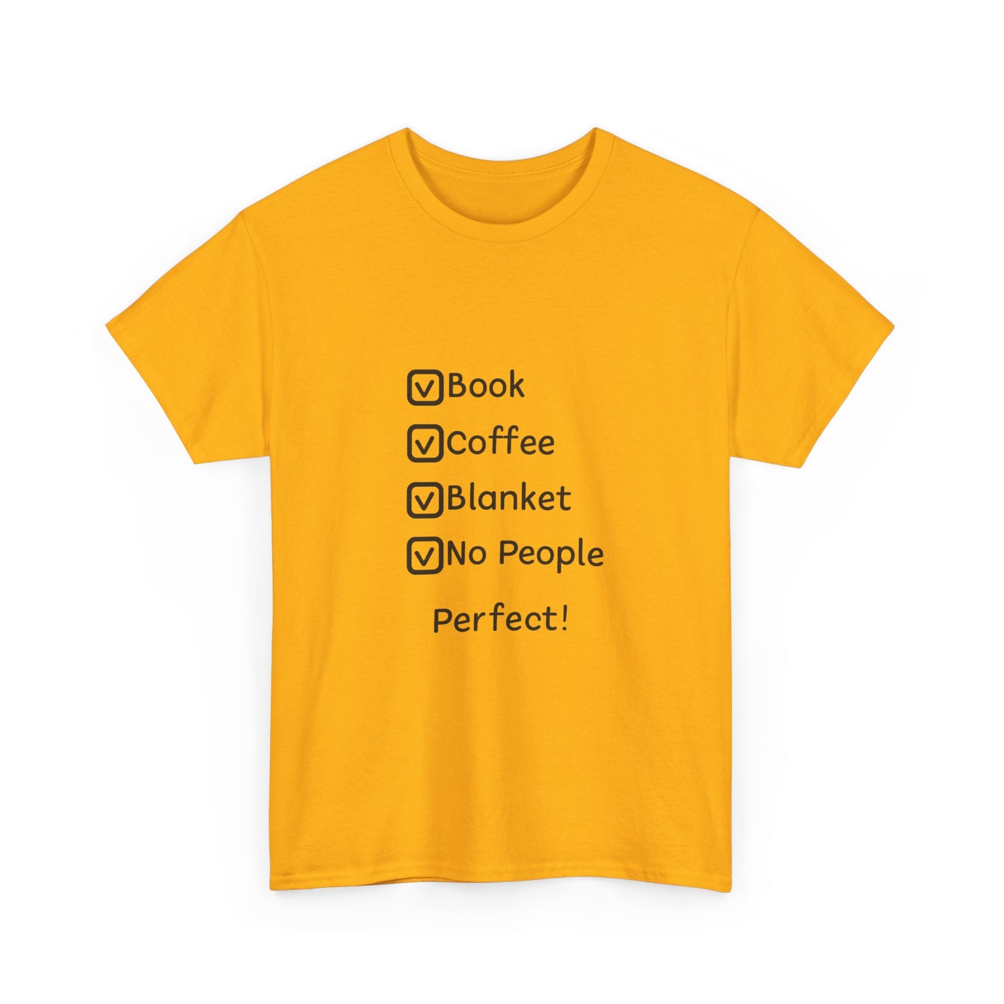 T-Shirt — 'Book, Coffee, Blanket, No People — Perfect!' Cozy Introvert Tee