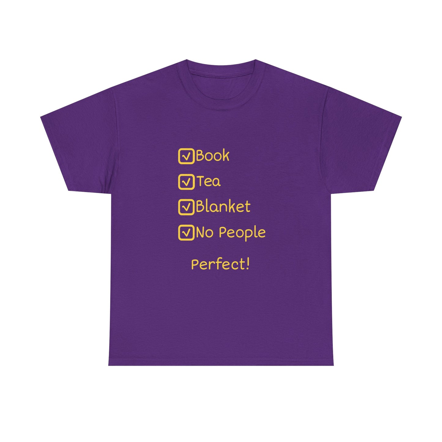 Cozy Reading Checklist Tee — "Book, Tea, Blanket, No People — Perfect!"