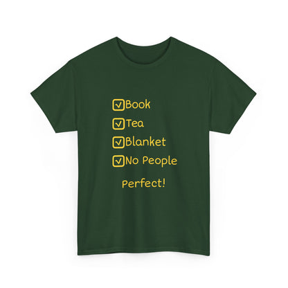 Cozy Reading Checklist Tee — "Book, Tea, Blanket, No People — Perfect!"