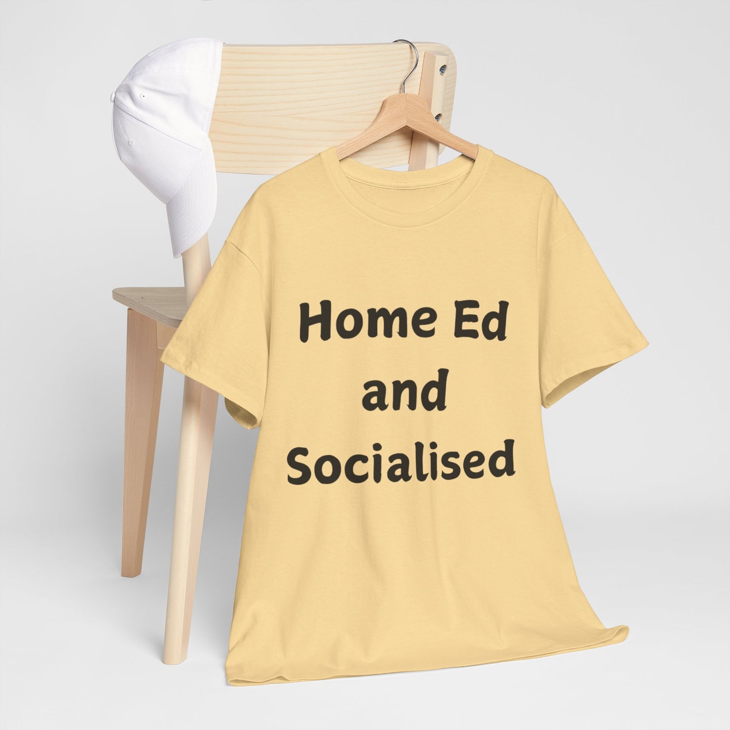 Home Ed and Socialised Tee — Funny Homeschooling T‑Shirt for Parents & Kids