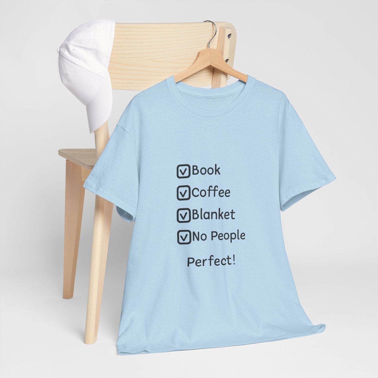 T-Shirt — 'Book, Coffee, Blanket, No People — Perfect!' Cozy Introvert Tee