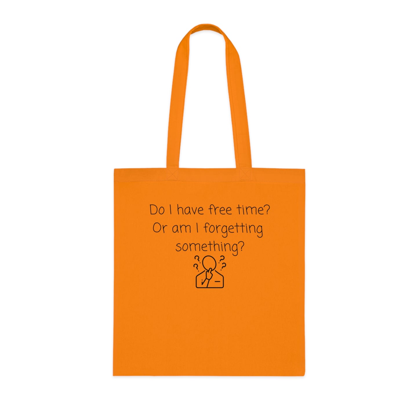 Do I Have Free Time? Funny Minimalist Cotton Tote Bag — Busy Mind Reminder