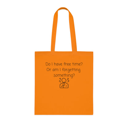 Do I Have Free Time? Funny Minimalist Cotton Tote Bag — Busy Mind Reminder