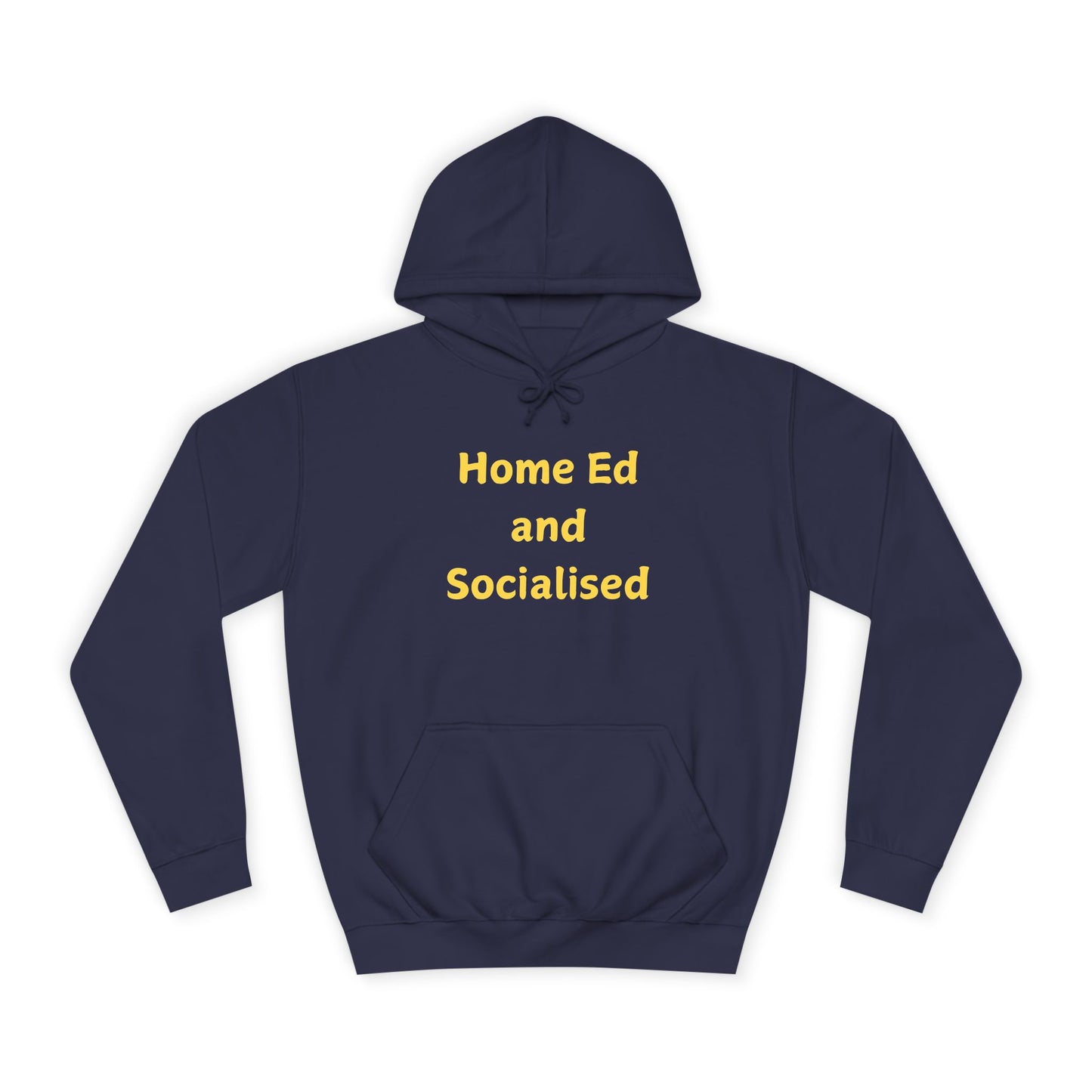 Home Ed and Socialised Hoodie — Funny Homeschool Mom/Dad College Hoodie