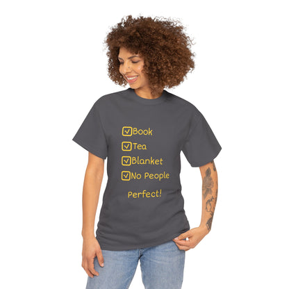 Cozy Reading Checklist Tee — "Book, Tea, Blanket, No People — Perfect!"