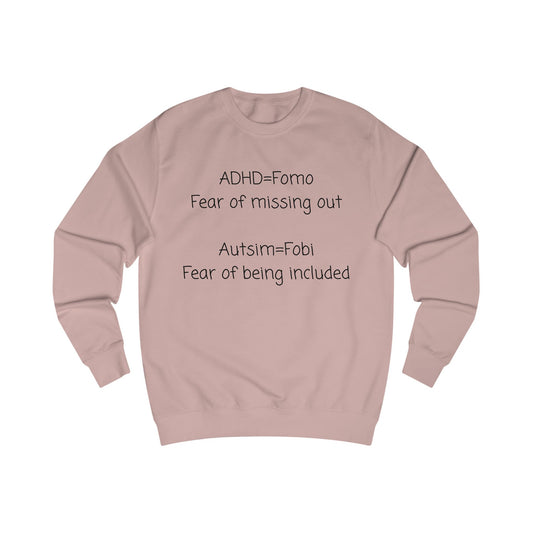 Autism & ADHD Awareness Sweatshirt – “ADHD = Fomo / Autism = Fobi” Comfort Crewneck
