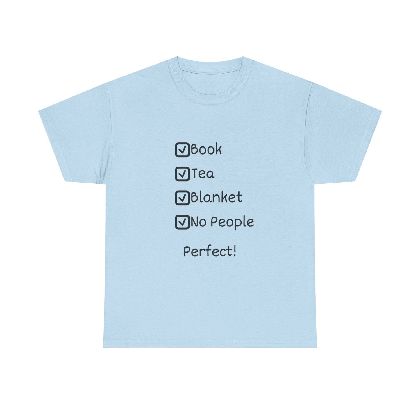 Cozy Checklist Tee — "Book, Tea, Blanket, No People" Reading Shirt