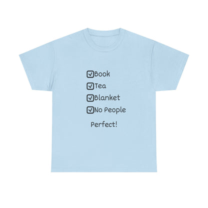 Cozy Checklist Tee — "Book, Tea, Blanket, No People" Reading Shirt