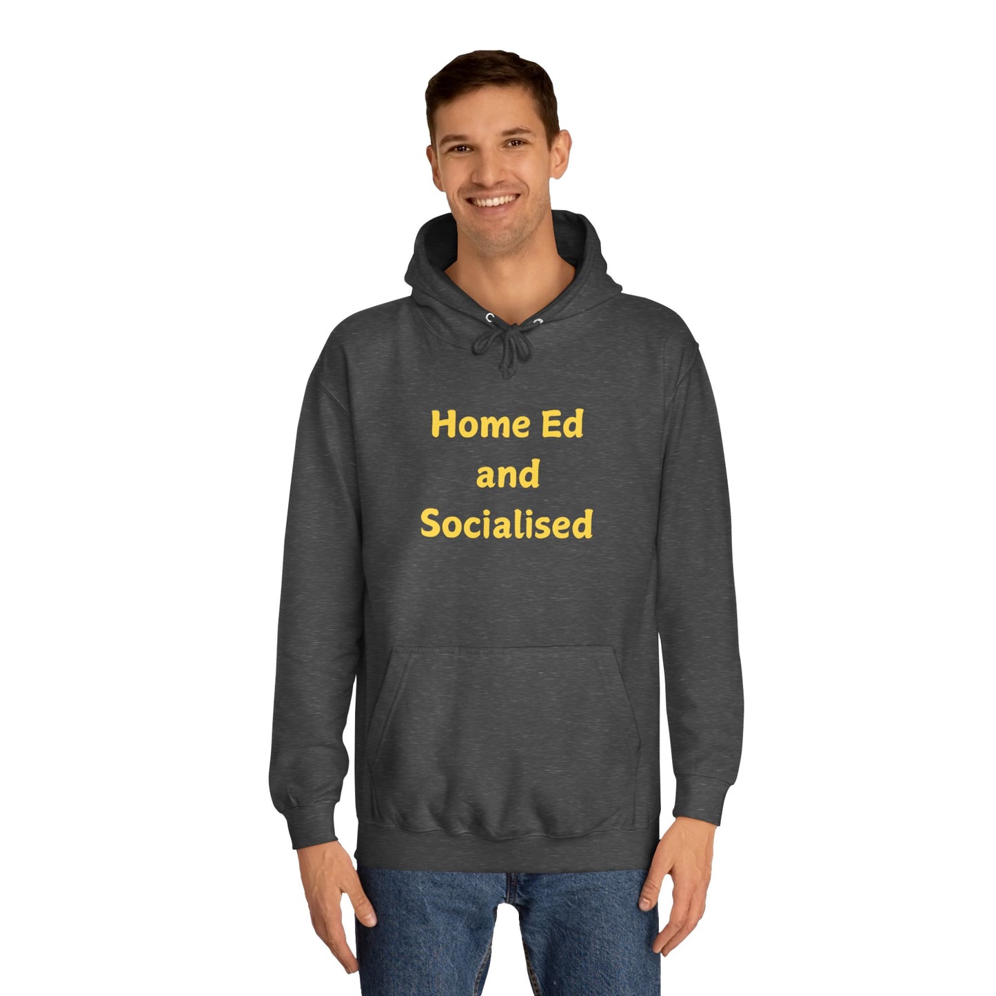 Home Ed and Socialised Hoodie — Funny Homeschool Mom/Dad College Hoodie