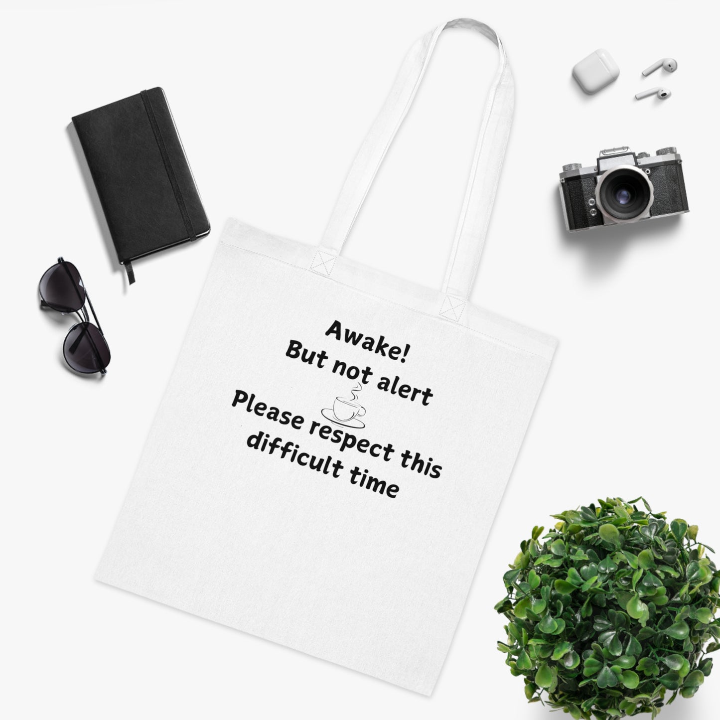 Awake But Not Alert Cotton Tote — Funny Coffee Morning Market Bag