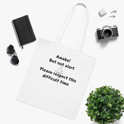 Awake But Not Alert Cotton Tote — Funny Coffee Morning Market Bag