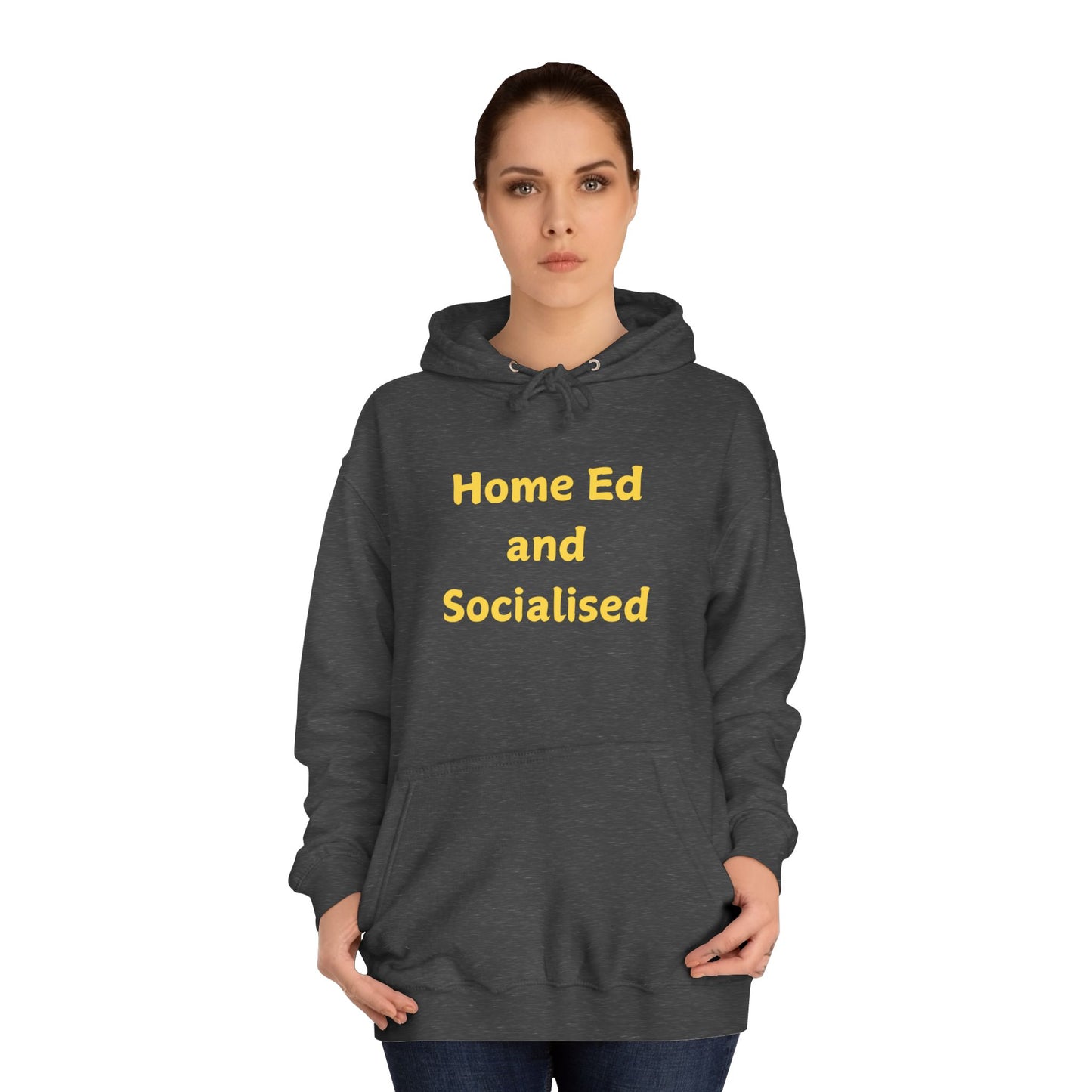 Home Ed and Socialised Hoodie — Funny Homeschool Mom/Dad College Hoodie