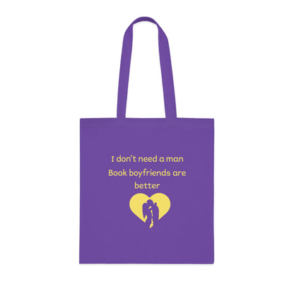 Book Lover Tote — “I Don’t Need a Man, Book Boyfriends Are Better” Cotton Tote Bag