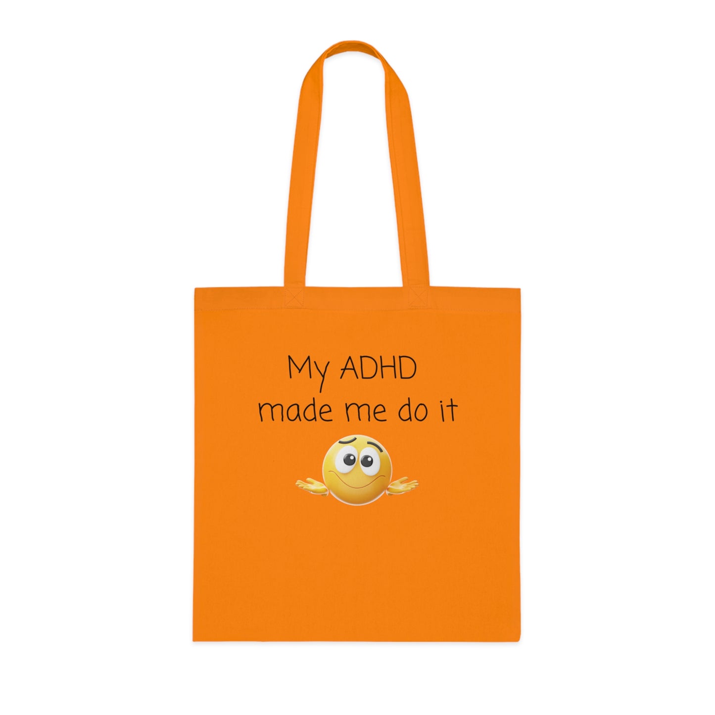 My ADHD Made Me Do It Cotton Tote — Funny ADHD Awareness Emoji Shopper Bag